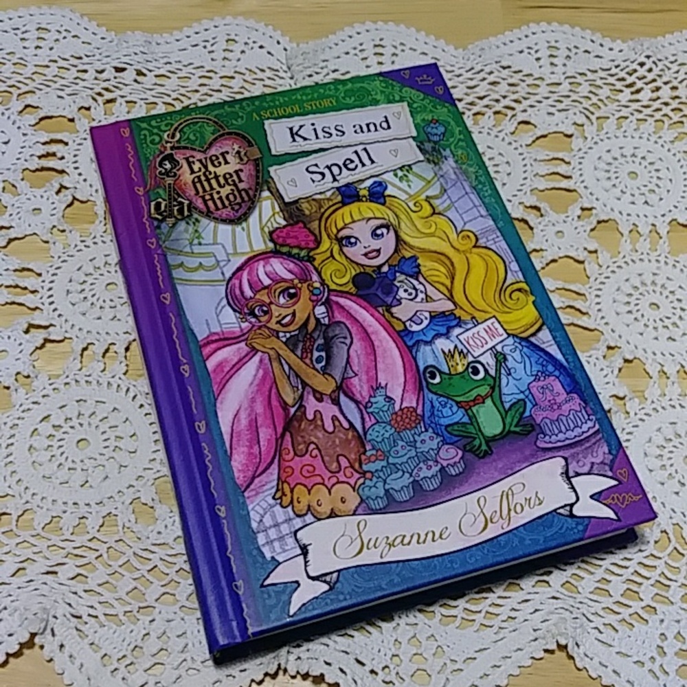 Ever After High: #2 Kiss And Spell Hardcover Book By Suzanne Selfors